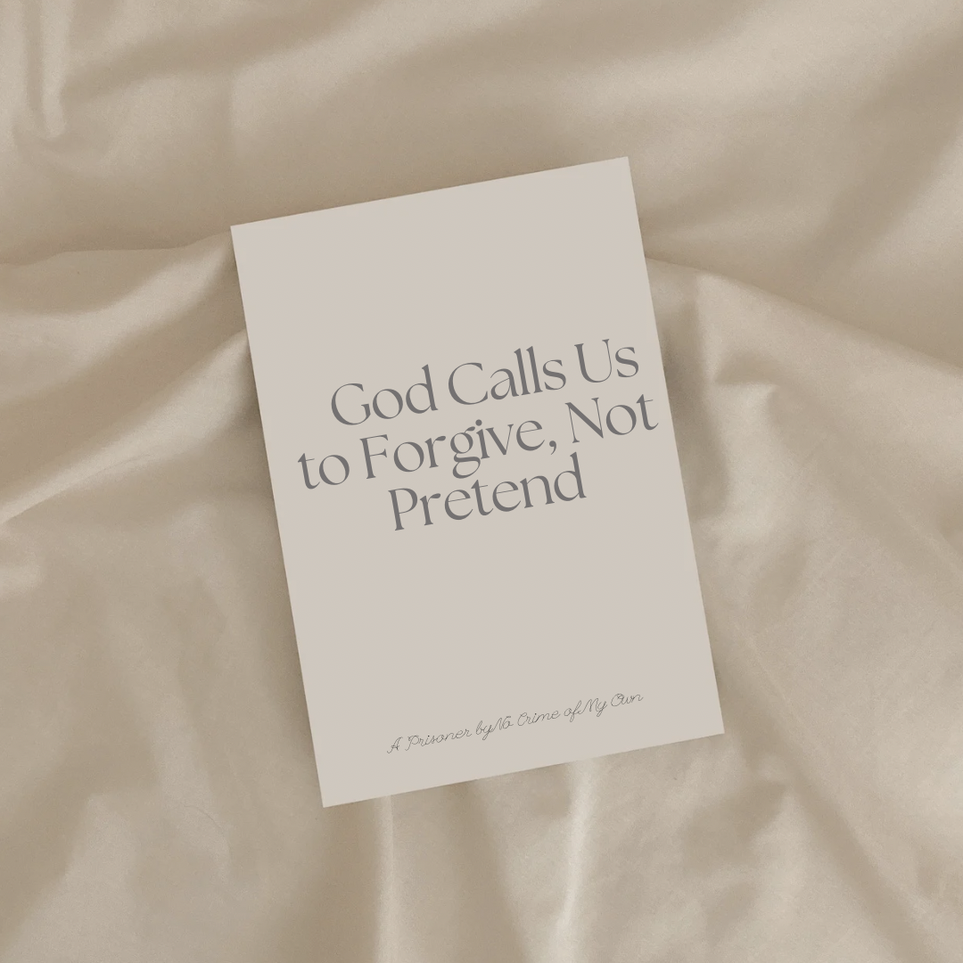 God Calls Us to Forgive, Not Pretend