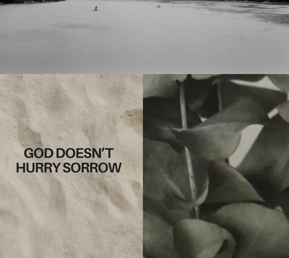 God Doesn’t Hurry Sorrow